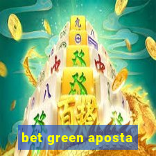 bet green aposta